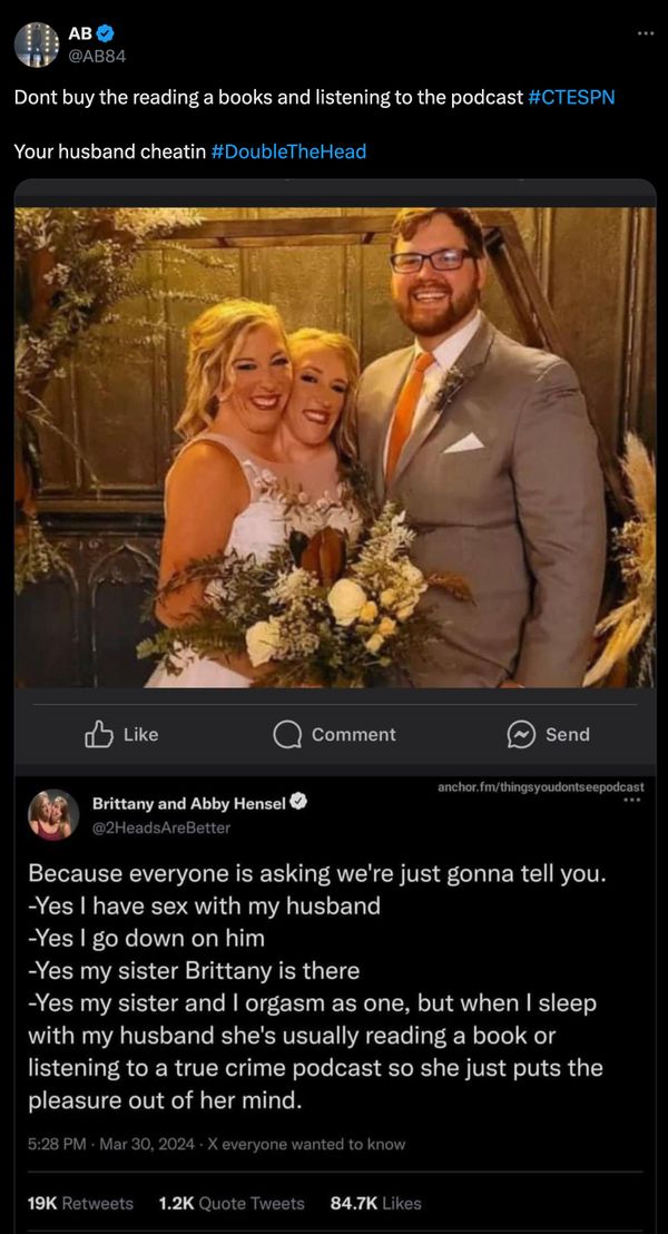 A fake and false rumor spread on social media saying conjoined twins Abby and Brittany Hensel had shared details about their sex lives.