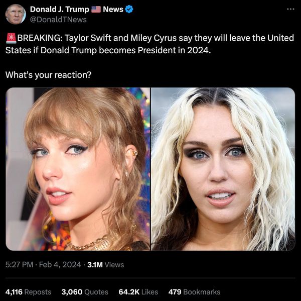 Taylor Swift and Miley Cyrus say they will leave the United States if Donald Trump becomes president in 2024, according to an online report.